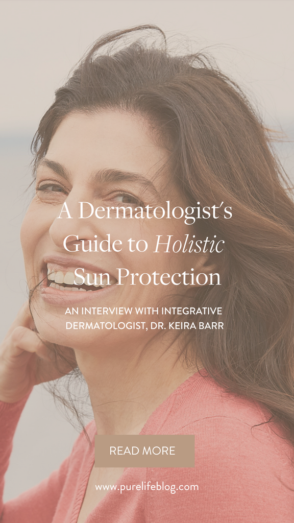 A Dermatologist's Guide to Holistic Sun Protection