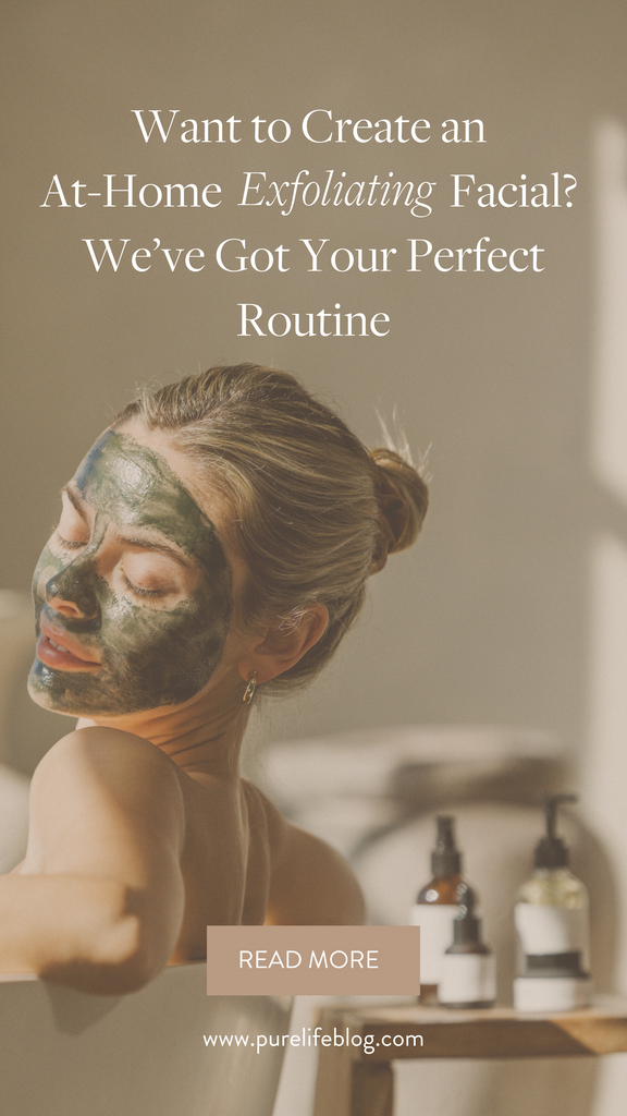 Can’t make it to the spa? Create your own at-home exfoliating facial routine and bring the spa home. Here are our holistic esthetician’s best recs + pairings. | Primally Pure Skincare