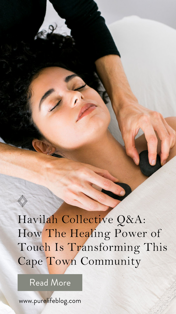 Havilah Collective Q&A: How The Healing Power of Touch Is Transforming Their Cape Town Community | Primally Pure Skincare