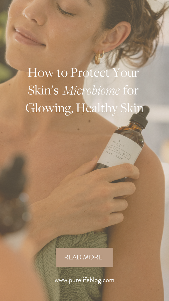 Your skin’s microbiome is a delicate balance of bacteria that keeps your skin glowing and healthy, but it needs protection. Learn how to help your microbiome. | Primally Pure Skincare
