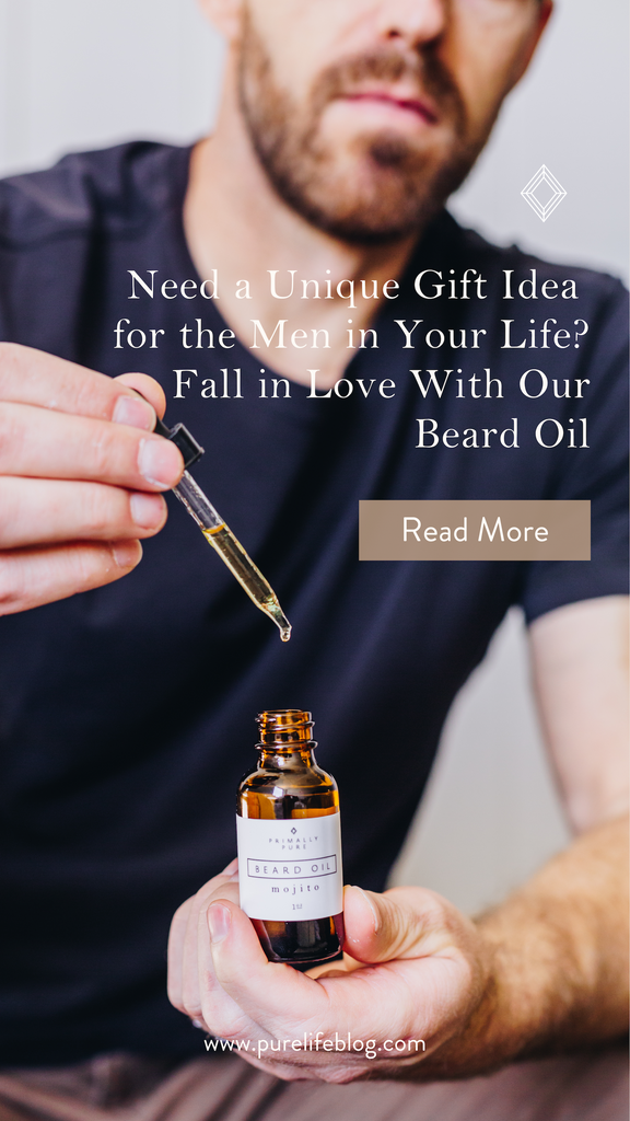 Our beard oil is the perfect gift for a well-groomed man (beard or not!) He’ll get a boost of confidence + a number of hygiene benefits. Read about it here. | Primally Pure
